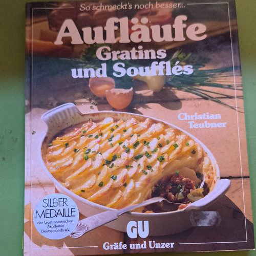 Aufläufe gratins und - gu:,