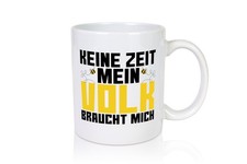 Mein Volk braucht mich |