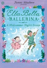Ella Bella Ballerina and A