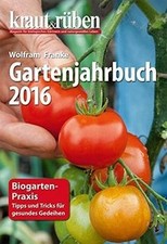 kraut rüben Gartenjahrbuch 2017 von not specificed | Buch | Zustand sehr gut