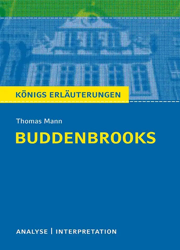 Buddenbrooks von thomas mann - buddenbrooks,