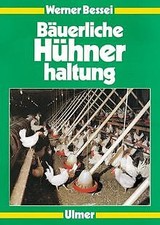 Bäuerliche Hühnerhaltung: Junghennen, Legehennen, Mast v... | Buch | Zustand gut