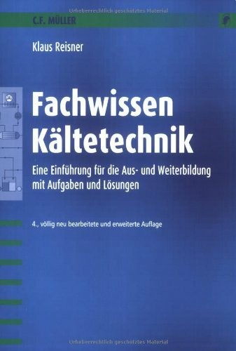 Fachwissen kältetechnik eine - kältetechnik:,