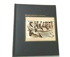 Die Seefahrer des Altertums.  Aus der Reihe: Die Seefahrer. Time Life Bücher. Th