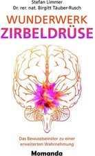 Wunderwerk Zirbeldrüse