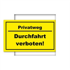 Warnschild  * Privatweg