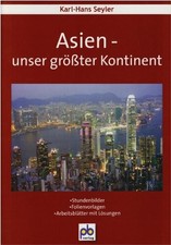 Asien - unser größter