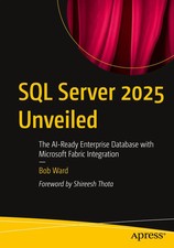 SQL Server 2025 Unveiled Bob Ward Taschenbuch xxii Englisch 2025 Apress