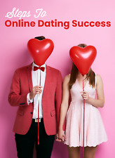 Steps To Online Dating Success (E-Book)