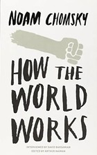 How the World Works - Noam