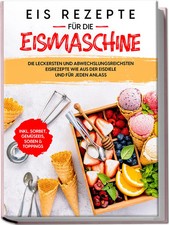 Eis Rezepte für die