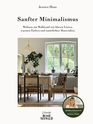 Sanfter minimalismus wohnen - sanfter, minimalismus.