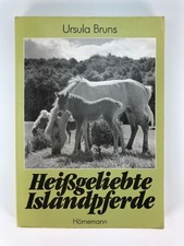Heißgeliebte Islandpferde - Ursula Bruns