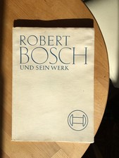 Robert Bosch und sein Werk Conrad Matschoss Sonderausgabe 1936?