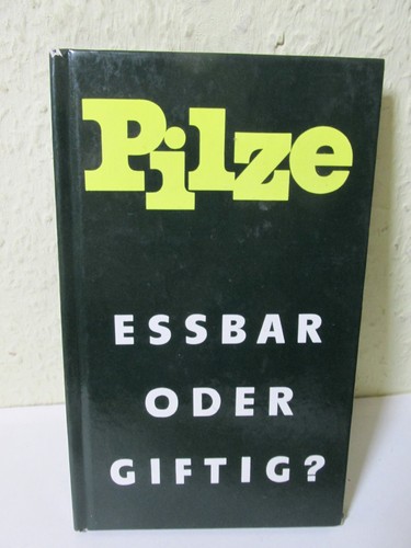 Pilze essbar oder - essbar, giftig