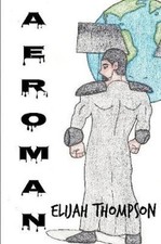 Aeroman by Thompson, Elijah [Paperback] NEU
