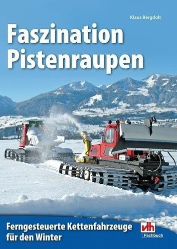 Faszination pistenraupen - pistenraupen, |