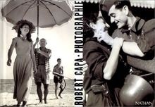 ROBERT CAPA. Photographies