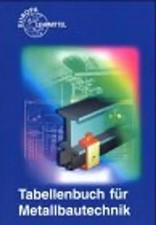 Tabellenbuch metallbautechnik - tabellenbuch,