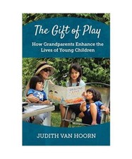 The Gift of Play: How