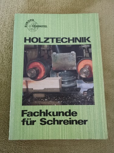Holztechnik fachkunde für - holztechnik,