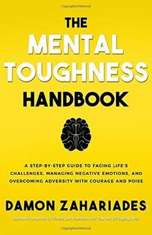 The mental toughness handbook - the,