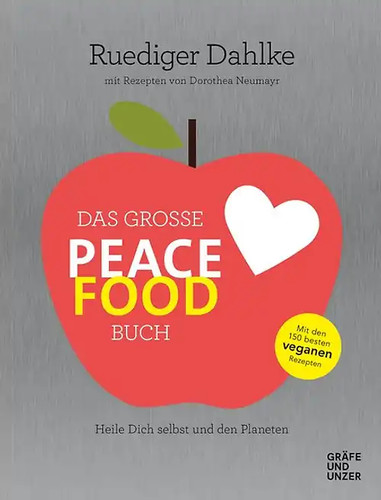 Das große peace - peace, food-buch