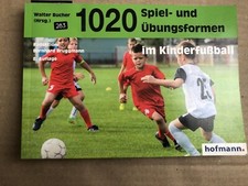 1020 Spiel- und Übungsformen im Kinderfußball | Walter Bucher