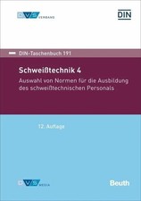 Schweißtechnik 4: Auswahl von