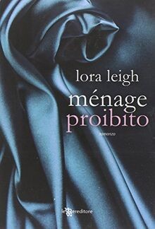 Menage proibito von leigh - menage,