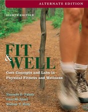 Fit and Well : Core Concepts and Labs in Physical Fitness and Wel