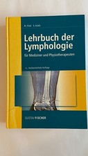 Lehrbuch der Lymphologie für Mediziner und Physiotherapie, 4.Auflage