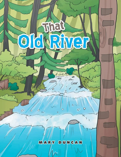 Mary duncan that old river - |,