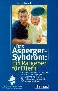 Asperger-Syndrom. Ein Ratgeber