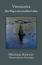 Vipassana: Der Weg In Ein