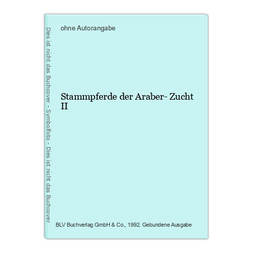 Stammpferde der araber zucht - der, araber-