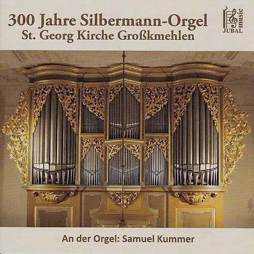 300 jahre silbermann orgel - 300,