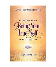 Reflections on Being Your True