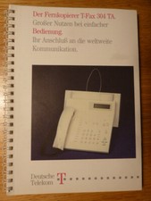 Bedienungsanleitung Handbuch für Telefax Fernkopierer T-Fax 304 TA von Telekom