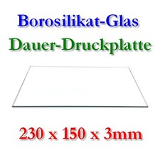 Glasplatte Borosilicate glass plate Druckbett 3D Dauerdruckplatte 230x150mm Boro