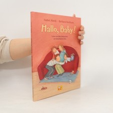 Hallo, Baby!: Luise und Max