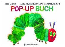 Die kleine raupe nimmersatt - die,
