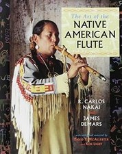 The Art of the Native American Flute von R. Carlos ... | Buch | Zustand sehr gut
