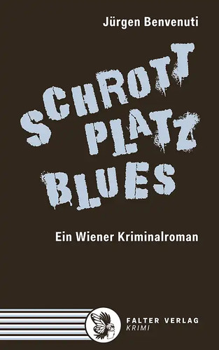 Schrottplatz blues ein wiener - blues.,