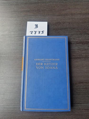 Gerhart hauptmann der ketzer - gerhart,