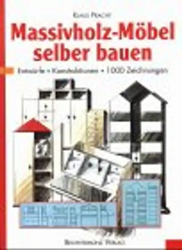 Massivholz möbel selber - massivholz-möbel,
