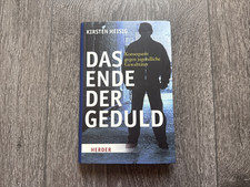 Das Ende der Geduld – Kirsten Heisig | Herder Verlag | Buch