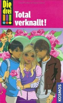 Die drei total verknallt - total,