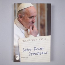 Lieber Bruder Franziskus von