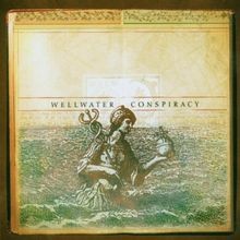 The wellwater conspiracy von - conspiracy,
